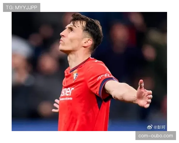 奥萨苏纳1-1贝蒂斯 两队控球率相近但射门效率差异明显